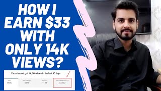 How I Earn $33 With Only 14K Views at Youtube? [Full Detailed Guide]