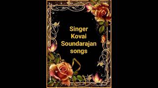 Kovai Soundarajan songs