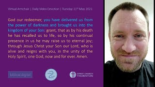 Tuesday 11th May 2021 | Virtual Armchair | Daily Video Devotion
