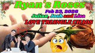 Ryan’s Roses (February 23, 2026)_ Julian, Josh & Lisa — A Love Triangle Gone Completely Wrong