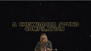 A "Sounds Like Chewbacca" Video Compilation!