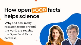 How Open Food Facts helps science - Webinar for the research community