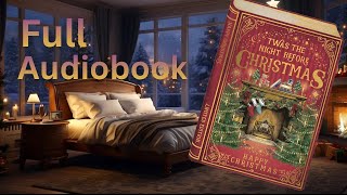 Twas the Night Before Christmas  -  Real Audiobook Narration. 