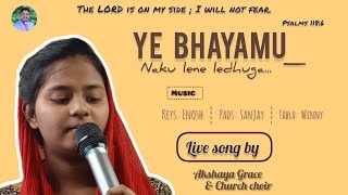 Ye bhayamu cover song || Akshaya || Fasting prayers Day -1 