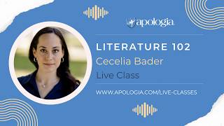 Literature 101 - Apologia Live Class - Cecelia Bader