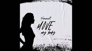 Fumaneri - Move My Body (FREE DOWNLOAD)