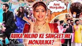 Avika Milind ke sangeet me monjulika? | HINDI | Debina Decodes |