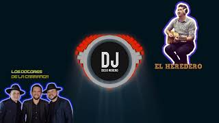 Mix Carranga El Heredero Ft Los Dotores de la Carranga DJ DIEGO MORENO #losdotoresdelacarranga