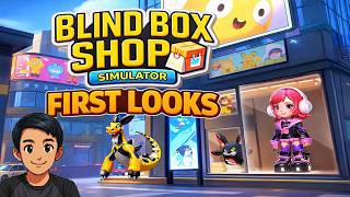 BUKA TOKO BLIND BOX PALING CUAN?! FIRST LOOK BLIND BOX SHOP SIMULATOR