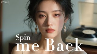 QYYalaxy 小鱼宙 - Spin Me Back