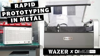 D.I.Wire Pro & WAZER - metal fabricated prototype