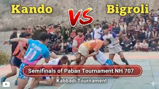 Kando 🆚 Bigroli | Semifinals | Shirgul Navyuvak mandal Paban NH 707
