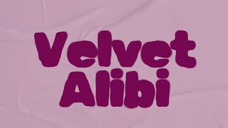 Velvet Alibi (ft. MrSkai)
