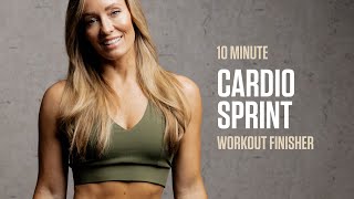 10MIN Cardio Sprint Finisher - Get Ready to SWEAT!