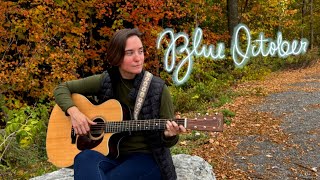 Blue October - Original Song & Music Video - Sabrina Crandall