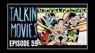 The Crazy Family (1984) - Talkin' Movies Podcast [EP59]
