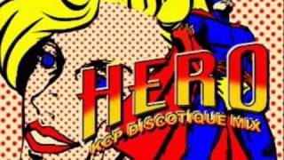 Hero (KCP Discotique Mix) - Papaya