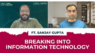 How to switch from Non-IT to IT | Career Break? No Problem! | Ft. @Skill Horizon by Sanjay Gupta