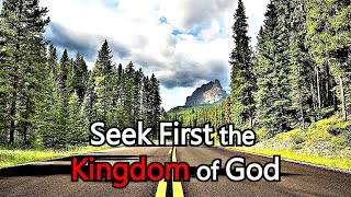 Seek ye First the Kingdom of God - Matthew Henry Bible Commentary / Matthew 6:33