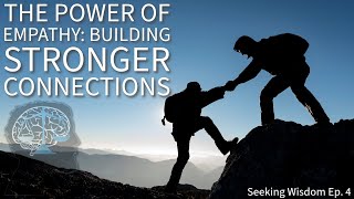 The Power of Empathy: Building Stronger Connections