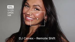 DJ Calvex -  Remote Shift Exclusive 2025