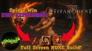 ULTIMATE Titan Quest 2 Build Guide – Spin2Win Fire Explosions! (Earth + Warfare Mastery)