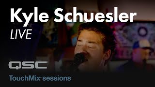 Kyle Schuesler - Villian - TouchMix Sessions
