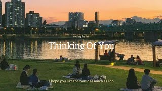 Thinking of you ~ love songs playlist♡⃛