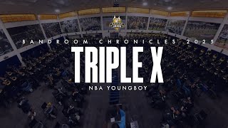 BANDROOM CHRONICLES 2025 "Triple X"