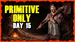 🔴LIVE | Stone & Pipe Weapons Only | Day 15 | Z-Tuber | 7 Days to Die