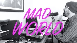 Mad World - Gary Jules Cover