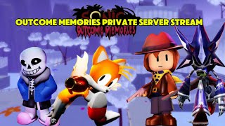 Outcome Memories Live Stream #2 (Private Server Fun)