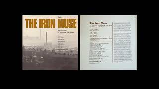The Iron Muse - A Panorama Of Industrial Folk Music - 1963 full album - A. L. Lloyd, various artists