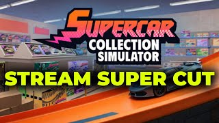Super Car Collection Simulator Stream Super Cut