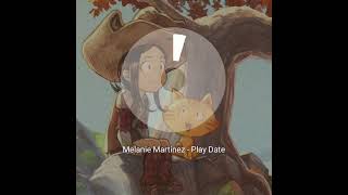 Melanie Martinez - Play Date ( StudioSound ) 🎧