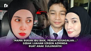 "MAMA Bukan Ibu baik, Penuh Kegagalan..;" Sebak Luahan Izreen Azminda Buat Anak Sulungnya!