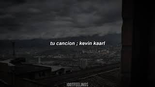 Tu Cancion — Kevin Kaarl || (sub. español)