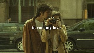 to you, my love // a playlist - miuu