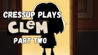 Clem Let's Play | Part Two | Determination