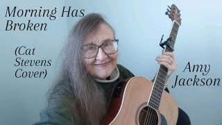 Morning Has Broken (Cat Stevens Cover)