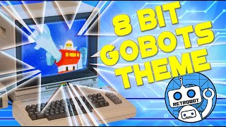 GoBots 8 bit Toy Commercial Theme