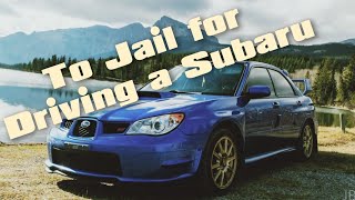 To jail for driving a subaru// New Humanoids Working on BMW