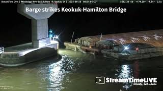 USE OF THIS VIDEO IS STRICTLY PROHIBITED:  Barge strikes Keokuk-Hamilton Bridge 08/26/25