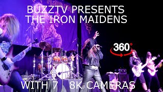 THE IRON MAIDENS IN VR 360  LIVE IN LAS VEGAS BUZZTV SEASON 13 EPISODE 7