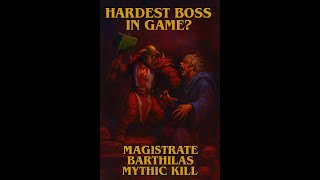 Hardest boss in game? Ascension Bronzebeard: Magistrate Barthilas Mythic Dungeon Kill (Undead Strat)