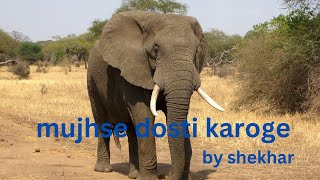 MujseDostiKaroge | sunidhyedu