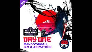 Episode 245: Star Wars Celebration Japan - Day One