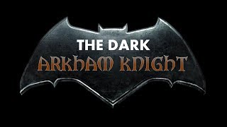 The Dark Arkham Knight