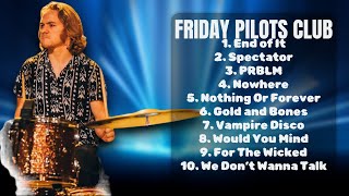 Friday Pilots Club-Annual hits collection roundup for 2024-Finest Tunes Selection-Dominant