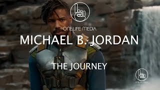 Michael B Jordan - The Journey